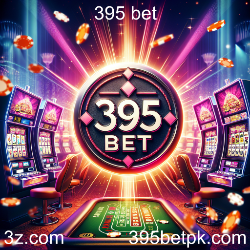 Cassino Online: Experimente a Emoção no 395 Bet